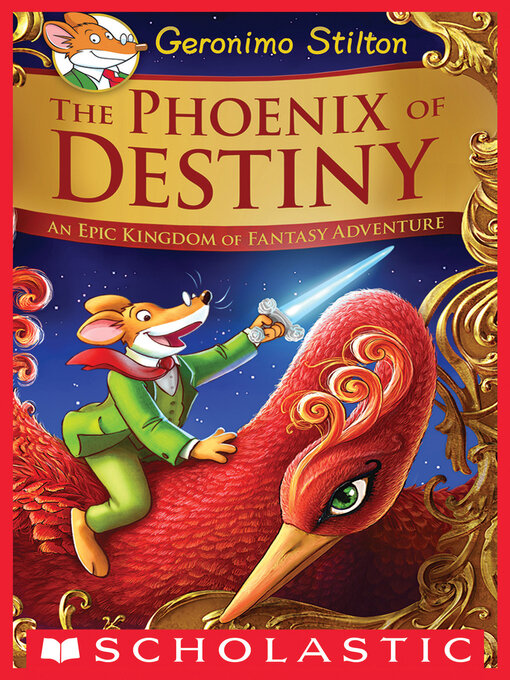Title details for The Phoenix of Destiny by Geronimo Stilton - Wait list